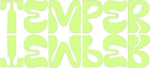 Temper Temper